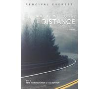Walk Me to the Distance: A Novel (Southern Revivals)