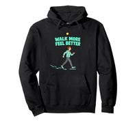 Walk More Feel Better Motivation Lifestyle Design Pullover Hoodie