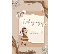 Walk my way: My Journal