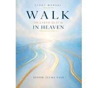 WALK: On Earth as in Heaven