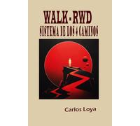 WALK-RWD. SISTEMA DE LOS 4 CAMINOS