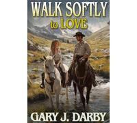 Walk Softly to Love