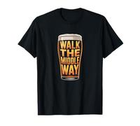Walk The Middle Way Enjoy with Mindful Moderation & Balance T-Shirt