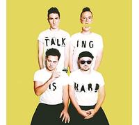 Walk The Moon - Talking Is Hard