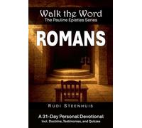 Walk the Word: Romans: 1 (Walk the Word: The Pauline Epistles Devotional)