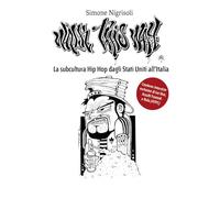 Walk This Way: La subcultura Hip Hop dagli Stati Uniti all’Italia