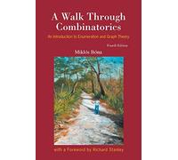 Walk Through Combinatorics, A: An Introduction To Enumeration And Graph Theory (Fourth Edition)