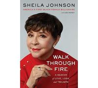 Walk Through Fire: A Memoir of Love, Loss, and Triumph