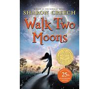 Walk Two Moons: A Newbery Award Winner: 1