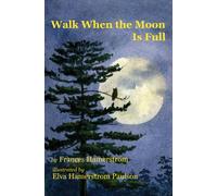 Walk When the Moon Is Full