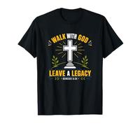 Walk with God Leave Legacy Faith Cross Genesis 5:24 T-Shirt