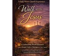 Walk with Jesus: A Guided Holy W ncounter and a Simple Guide to Hosting It in Your Church. Includes Encounter Readings, Reflection Questions, and and Step-by-step Event Setup.