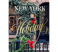 Walk With Me New York: Holiday