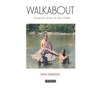 Walkabout: Frontier Life in the 1930s