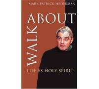 Walkabout: Life as Holy Spirit