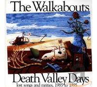 Walkabouts - Death Valley Days: Lost Songs & Rarities 1985-1995