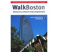 Walkboston: Walking Tours of Boston's Unique Neighborhoods