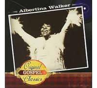 WALKER,ALBERTINA - Original Gospel Classics