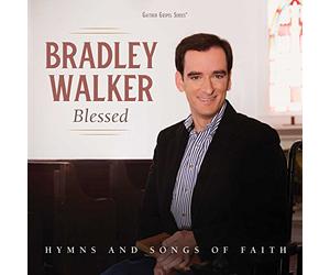Walker, Bradley - Blessed: Hymns and Songs