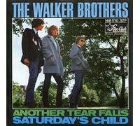 WALKER BROTHERS - Another tear falls / Saturday's child / 148 570 STF