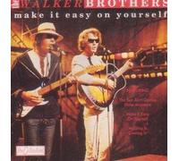 WALKER BROTHERS - WALKER BROTHERS - THE WALKER BROTHERS - MAKE IT EASY ON YO