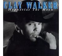 Walker, Clay - Hypnotize the Moon [CASSETTE]