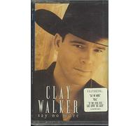 Walker, Clay - Say No More [CASSETTE]