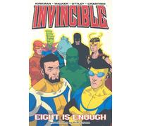 Invincible Volume 2: Eight Is Enough