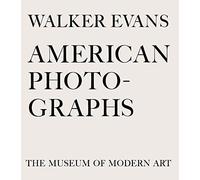 Walker Evans: American Photographs
