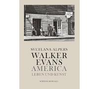 Walker Evans Leser, Autor, Photograph /allemand: America - Leben und Kunst