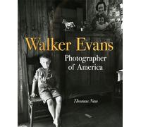 Walker Evans: Photographer of America
