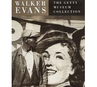 Walker Evans: The Getty Museum Collection