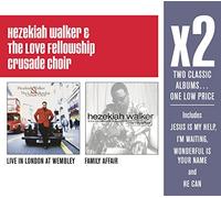 Walker, Hezekiah - Hezekiah Walker/The Love Fellowship Crusade Choir - Live in London at Wembley/Family Affair [Slipcase]