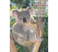 Walker′s Marsupials of the World (Walker's Mammals (Paperback))
