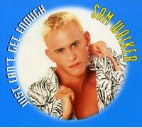 Walker,Sam - Just Can'T Get Enough