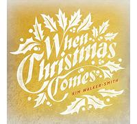 Walker-Smith,Kim - When Christmas Comes