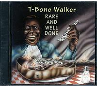 Walker, T-Bone - Rare & Well Done