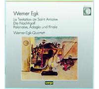 Walker/Werner Egk-Quartet - La Tentation De Saint Antoine - Die Nachtigall/Polonaise/Wa