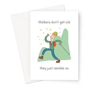Walkers Don't Get Old. They Just Ramble On Greeting Card | Birthday Card For Walker, Walking Birthday Cards For Men, Rambling Birthday Card For Her, Funny Birthday Card For Friend