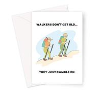 Walkers Don't Get Old... They Just Ramble On Greeting Card | Funny Birthday Card For Walker, Walking Birthday Cards For Men, For Her, For Friend