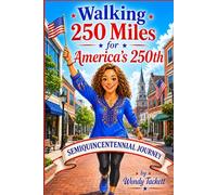 Walking 250 Miles for America's 250th