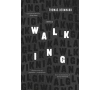 Walking : A Novella