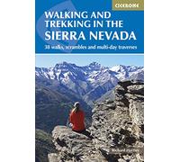Walking and Trekking in the Sierra Nevada: 38 walks, scrambles and multi-day traverses (Cicerone Multi-day Hiking Guides)