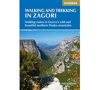 Walking and Trekking in Zagori : Walking routes in Greece's wild and beautiful northern Pindos mountains