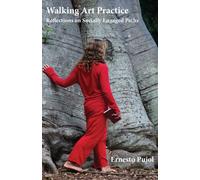 Walking Art Practice : Reflections on Socially Engaged Paths