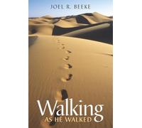 Walking as He Walked