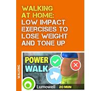 Walking At Home: Low Impact Exercises To Lose Weight And Tone Up