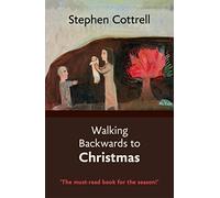 Walking Backwards to Christmas