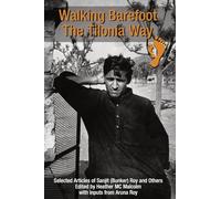 Walking Barefoot: The Tilonia Way