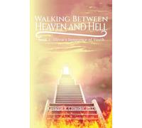Walking Between Heaven and Hell: Book 1 - Olivia's Innocence of Youth